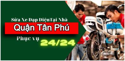 Thợ sửa xe đạp điện, xe m&aacute;y điện tại Quận T&acirc;n Ph&uacute; &ndash; Đến tận nh&agrave;, kiểm tra tận gốc